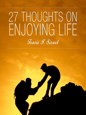cover image of 27 Thoughts on Enjoying Life